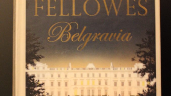 Boganmeldelse Belgravia Julian Fellowes