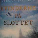 Kvinderne på Slottet af Jessica Shattuck