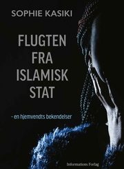 Boganmeldelse Flugten fra Islamisk Stat Sophie Kasiki
