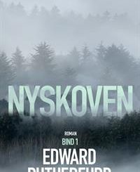 Boganmeldelse Nyskoven Edward Rutherfurd
