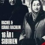 Boganmeldelse 16 år i Sibirien Rachel og Israel Rachlin