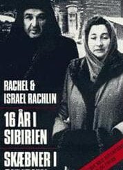 Boganmeldelse 16 år i Sibirien Rachel og Israel Rachlin