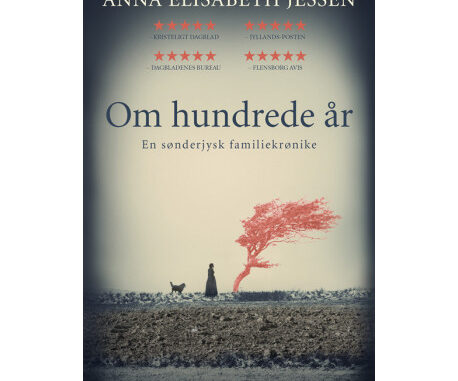 Boganmeldelse Om hundrede år Anna Elisabeth Jessen Boganmeldelse Om hundrede år Anna Elisabeth Jessen