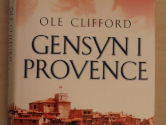Boganmeldelse Gensyn i Provence Ole Clifford