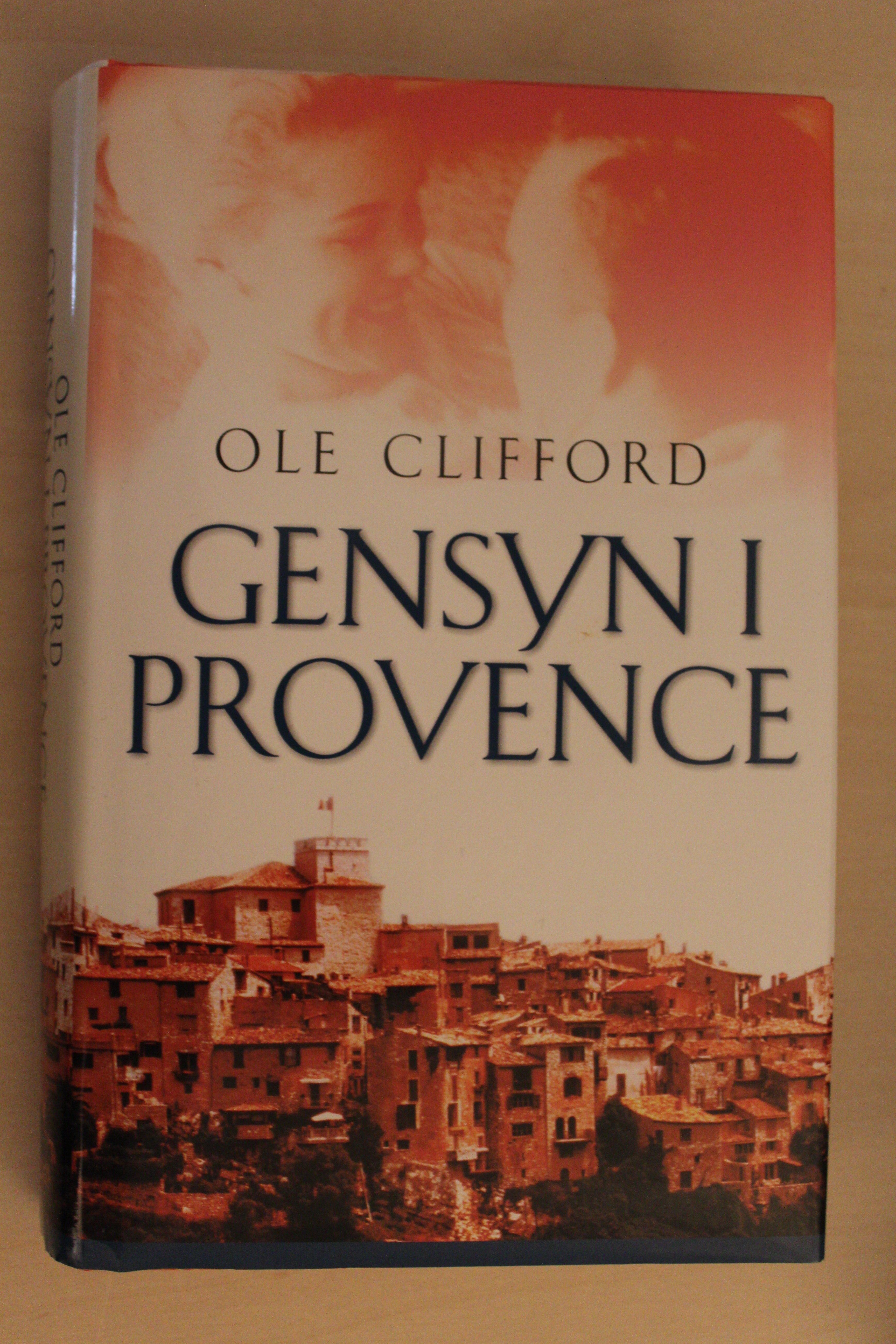 Gensyn i Provence af Ole Clifford